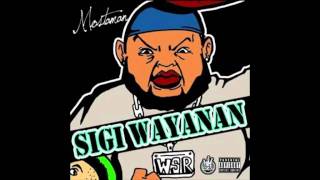 Mosta Man  Mi Wela Mi Amor Sigi Wayanan [upl. by Sisto]