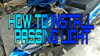 Pass Light Installation  Applicable To Any Motorcycle  Mio i 125 [upl. by Aliakim]