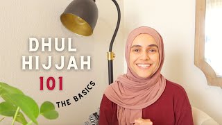 Dhul Hijjah 101  A Quick Overview [upl. by Griffie254]