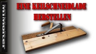 Keilschneidlade herstellen  aber wie von M1Molter [upl. by Nicolau685]