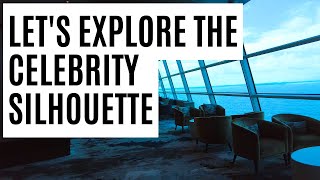 Lets Explore the Celebrity Silhouette [upl. by Assyl]