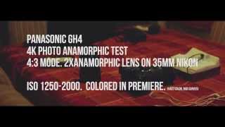 PANASONIC GH4 4K PHOTO MODE ANAMORPHIC TEST [upl. by Euqinahc]