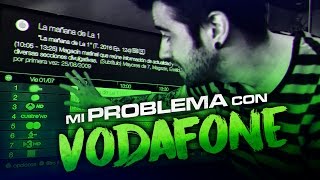 MI PROBLEMA CON VODAFONE [upl. by Wasson421]