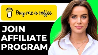 How To Join Buy Me A Coffee Affiliate Program 2024 Updated  Full Guide [upl. by Chace]