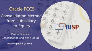 Oracle FCCS Consolidation Method from subsidiary to Equity Oracle FCCS Cases Oracle EPM Consulting [upl. by Airamalegna]