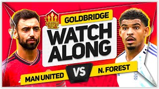 MANCHESTER UNITED vs NOTTINGHAM FOREST LIVE with Mark GOLDBRIDGE [upl. by Trevlac]