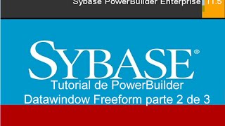 Tutorial de PowerBuilder Usando datawindow freeform 2 de 3 [upl. by Reddy]