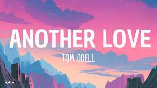 Tom Odell  Another Love Lyrics [upl. by Proudman]