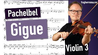 Pachelbel Gigue in D Major  Violin 3  Violin Sheet Music  Playalong [upl. by Dobb412]