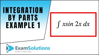 Integration by Parts  example 1  ExamSolutions [upl. by Yelekreb]