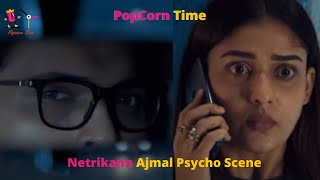 Netrikann MovieNayantharaVillain Ajmal Psycho SceneWatsapp Status [upl. by Mickelson]