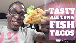 The Best Ahi Tuna Steak Fish Taco Recipe Dress wSpicy Sriracha Sauce and Key Lime Juice [upl. by Else167]