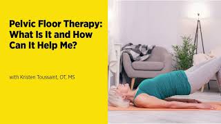 Pelvic Floor Therapy What Is It and How Can It Help Me [upl. by Kei]