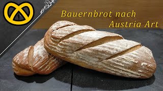 Bauernbrot zum selber backen nach Austria Art ohne Sauerteig [upl. by Drolet998]