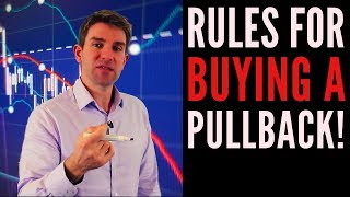 Rules for Buying a Pullback How to Trade Market Pullbacks 💹 [upl. by Holey580]