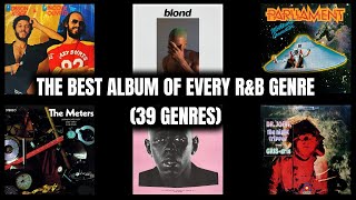 The Best Album Of Every RampB Genre 39 Genres [upl. by Oilenroc]