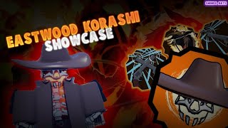 Eastwood Korashi Showcase en español [upl. by Cann856]