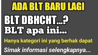 ADA BLT DBHCHT BLT Apa Lagi Ini Siapa yang berhak dapat  Simak Informasi Selengkapnya [upl. by Towers]