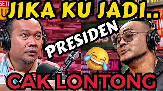 AKAN KU BAGONGKAN KALIAN SEMUA AHAHA‼️ Deddy Corbuzier Podcast  CAK LONTONG [upl. by Terriss]