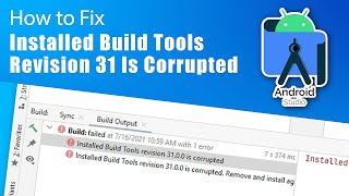 How to fix installed build tools revision 31 is corrupted in android studio [upl. by Carisa]