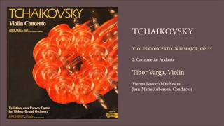 Tchaikovsky Violin Concerto In D Major OP 35  2 Canzonetta Andante  Tibor Varga Violin [upl. by Berman]