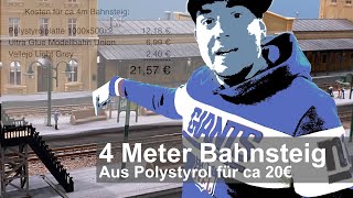 4 Meter Bahnsteig aus Polystyrol für ca 20€ [upl. by Kremer]