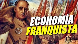 LA ECONOMÍA FRANQUISTA [upl. by Burnham157]