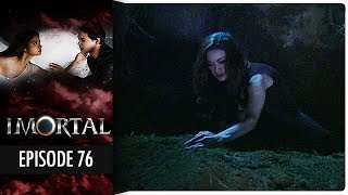 Imortal  Episode 76 [upl. by Eilyr]