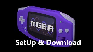 MGba The GBA Emulator Setup And Download Guide 2024 [upl. by Deirdra]