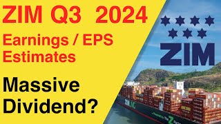 ZIM Q3 EPS Dividend amp Earnings Estimate  Massive Beat [upl. by Riatsala]