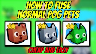 CHEAP AND EASY FUSING METHOD How to fuse Normal Pog Pets in Pet Simulator X [upl. by Anertak]