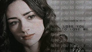 lose you to love me beth amp allison [upl. by Yelsek]