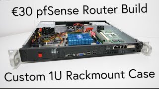 I Build a Custom 1U Rackmount pfSense Router on a Budget [upl. by Aholah504]