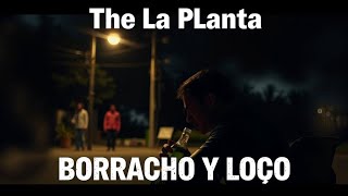 Emanero Abel Pintos The La Planta Inspired  BORRACHO Y LOCO  A Heartfelt Song of Love and Loss [upl. by Ydnir]