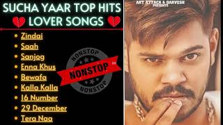 Sucha Yaar All Songs 2023  Sucha Yaar Jukebox  Sucha Yaar Punjabi sad songs Non Stop Hits [upl. by Kallista]