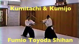 Fumio Toyoda Shihan  Kumitachi and Kumijo [upl. by Terencio]