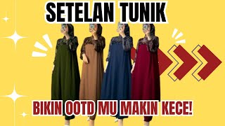 TAMPIL ELEGAN DAN NYAMAN Setelan Baju Tunik Pilihan Yg Tepat [upl. by Rekcut]