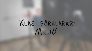 Klas förklarar miljö [upl. by Glennie]