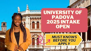 UNIVERSITY OF PADOVA 2025 INTAKE OPEN REQUIREMENTS SCHOLARSHIPS APPLICATION FEE STUDY IN ITALY [upl. by Amerigo]