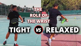 Perfecting Your Forehand Technique  Relaxed Wrist vs Tight Wrist [upl. by Hildegarde]