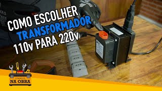 Transformador 110 para 220v Dicas para NÃO comprar ERRADO [upl. by Norel]