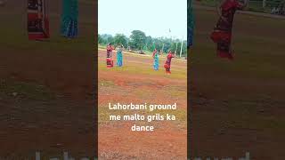 Lahorbani Ground Me Malto Ki Recoding DanceSanthali Video [upl. by Ivor714]