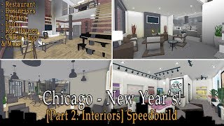 Roblox Bloxburg  Chicago  New Years Speedbuild Part 2 Interiors [upl. by Wordoow864]