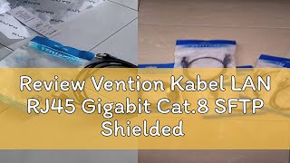 Review Vention Kabel LAN RJ45 Gigabit Cat8 SFTP Shielded [upl. by Werdn]