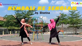 Gerak amp lagu Kembali ke Sekolah by Sherina [upl. by Potter]