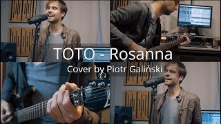 TOTO  Rosanna Cover by Piotr Galiński [upl. by Lennaj]