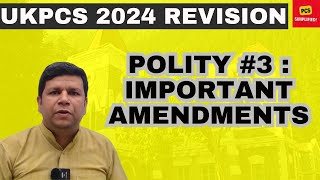 UKPCS polity revision 3  Important amendments in Constitution of India [upl. by Ettennaej]