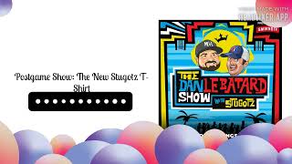 Postgame Show The New Stugotz TShirt  The Dan Le Batard Show with Stugotz [upl. by Notsua338]