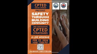 SAFETY THROUGH BUILDING COMMUNITY 2nd Gen CPTED Strategies  CPTED USA amp CPTEDPCAM Canada webinar [upl. by Frerichs]