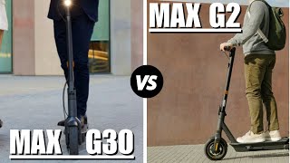 Ninebot Max G30 II vs Ninebot Max G2 [upl. by Corson]